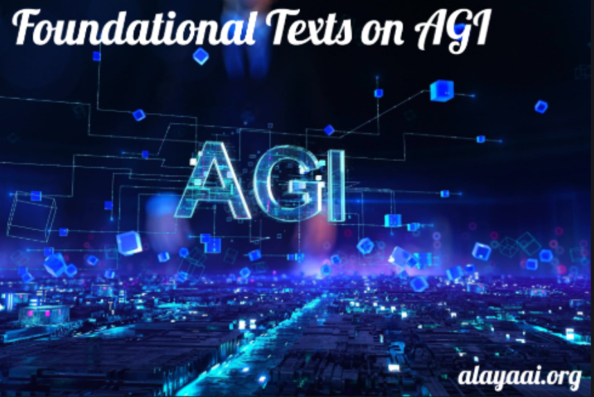 Foundational Texts on AGI..